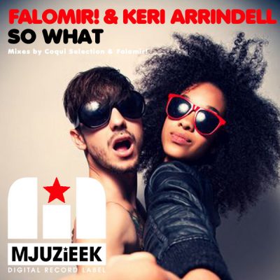 Falomir! & Keri Arrindell - So What