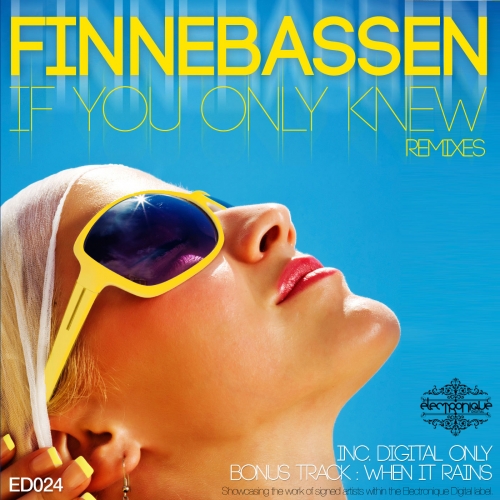 Finnebassen - If You Only Knew Remixes / When It Rains
