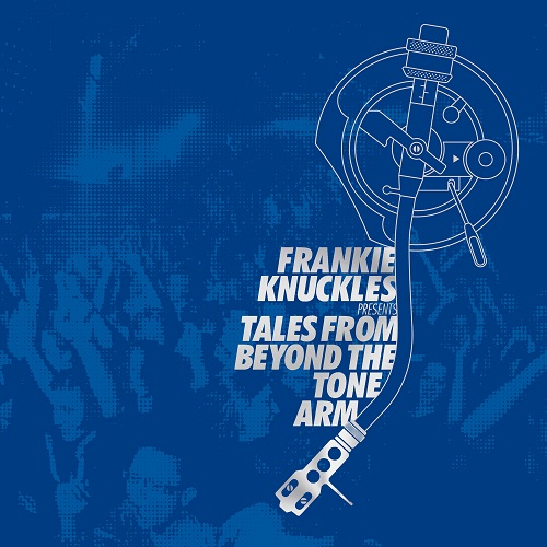 Frankie Knuckles Pres. Tales From Beyond The Tone Arm (Nocturnal Groove)