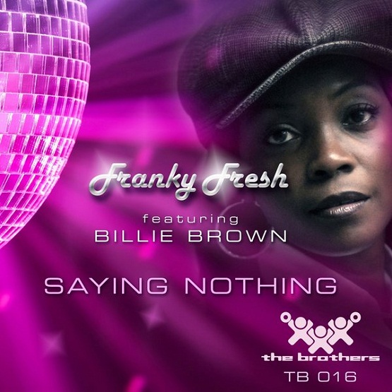 Franky Fresh feat Billie Brown - Saying Nothing