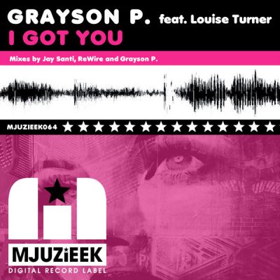 Grayson P. feat Louise Turner - I Got You