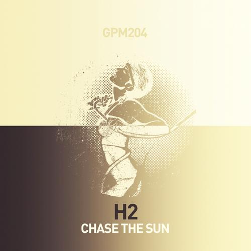 H2 - Chase The Sun