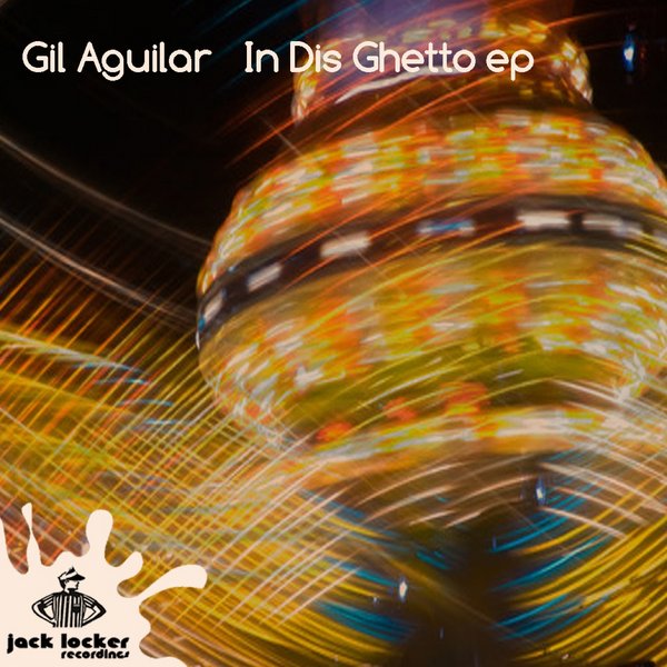 Gil Aguilar - In Dis Ghetto EP
