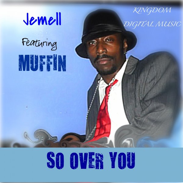 Jemell feat. Muffin - So Over You