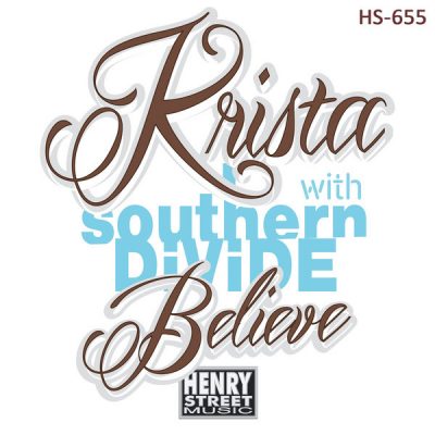 Krista & Southern Divide - Believe 