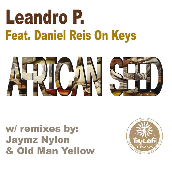 Leandro P. feat. Daniel Reis On Keys - African Seed EP