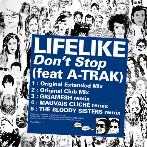 Lifelike feat. A-Trak - Don't Stop EP