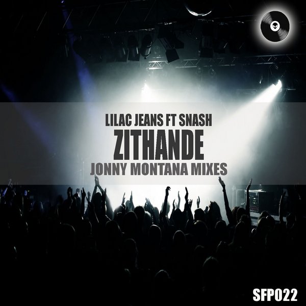Lilac Jeans feat. Snash - Zithande (Incl. Jonny Montana)