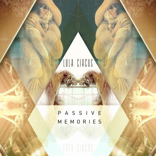 Lula Circus-Passive Memories EP