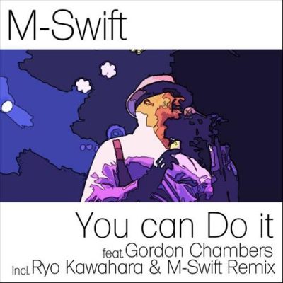 M-Swift - You Can Do It