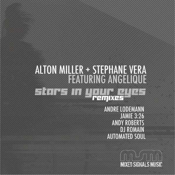 Alton Miller & Stephane Vera feat. Angelique - Stars In Your Eyes