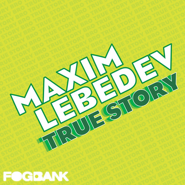 Maxim Lebedev - True Story