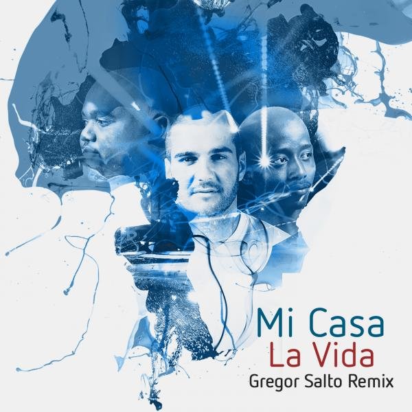Mi Casa - La Vida (Gregor Salto Remix)