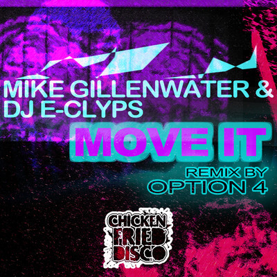 Mike Gillenwater & DJ E-Clyps - Move It