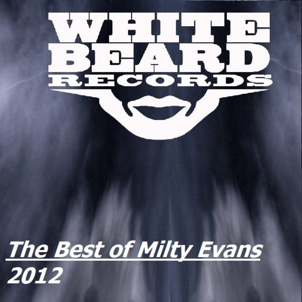 Milty Evans - The Best of Milty Evans 2012