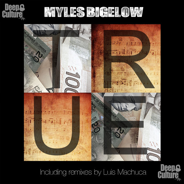 Myles Bigelow - TRUE