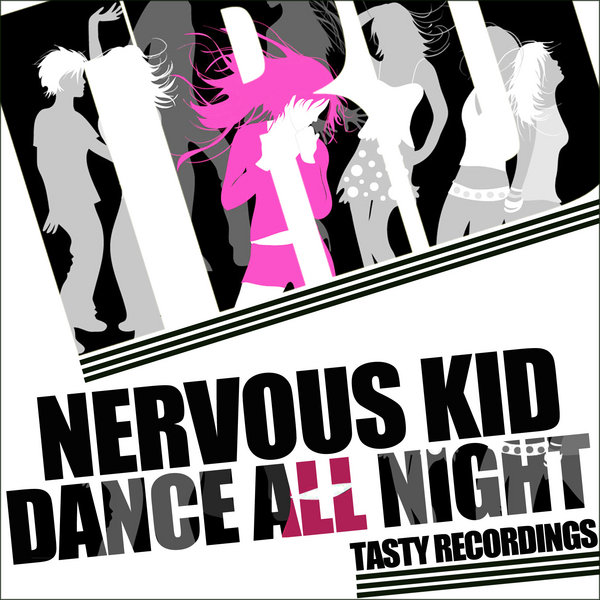 Nervous Kid - Dance All Night (Incl. Audio Jacker & Tommy Mc Remixes)