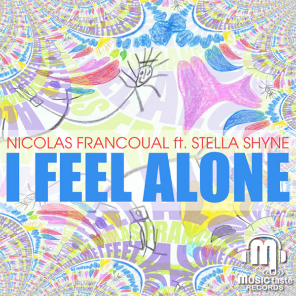Nicolas Francoual feat. Stella Shyne - I Feel Alone