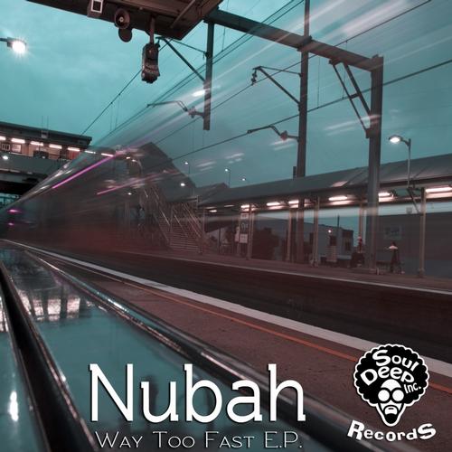 Nubah-Way Too Fast E.P.
