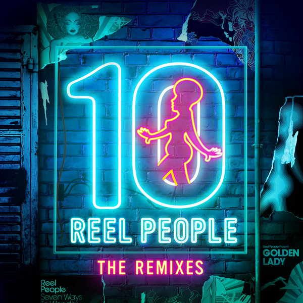 Reel People - 10 Years of Soulful Bliss : The Remixes