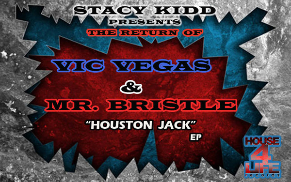 Stacy Kidd Pres. Vic Vegas & Mr. Bristle - He Return Of Vic Vegas & Mr. Bristle