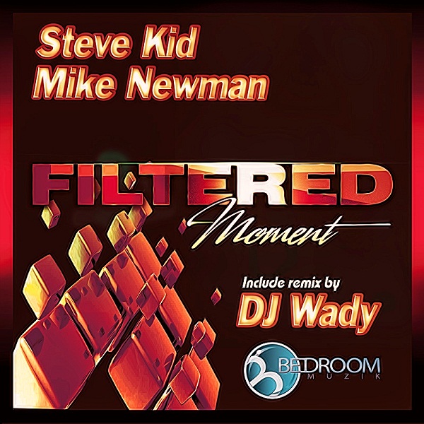 Steve Kid & Mike Newman - Filtered Moment
