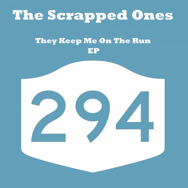 The Scrapped Ones - They Keep Me On The Run
