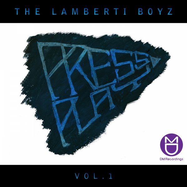 The_Lamberti_Boyz-Press_Play_Vol.1