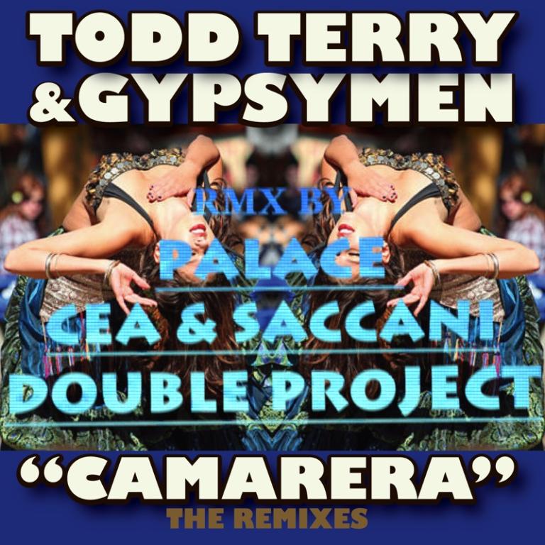 Todd Terry, Gypsymen - Camarera (2012 Remixes)