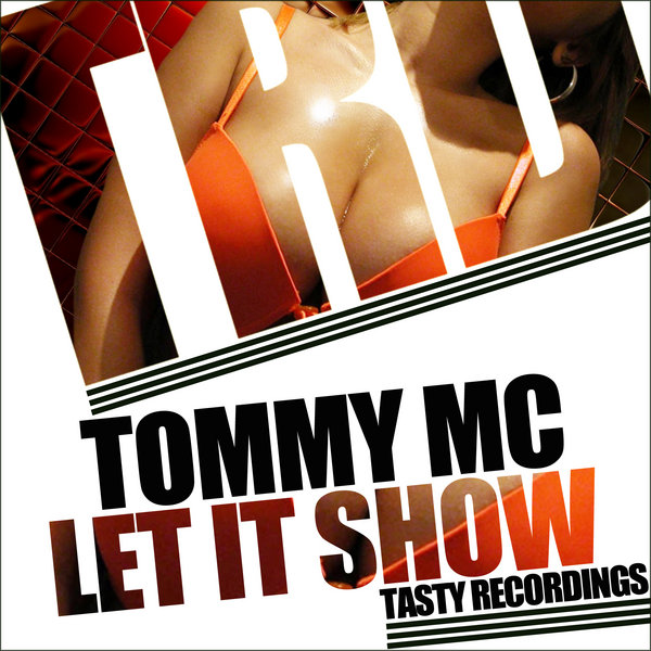 Tommy MC - Let It Show (Incl. Deni Dansmore & Kevin Prise Remixes)