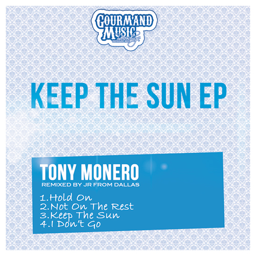Tony Monero - Keep The Sun EP