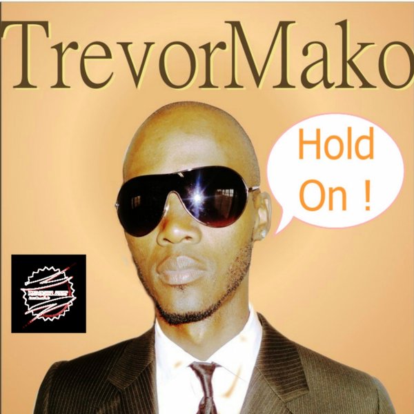 Trevor Mako Feat.sterling Void - Hold On