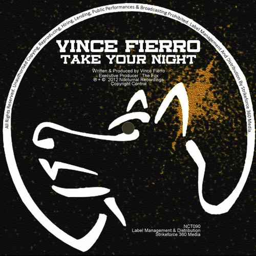 Vince Fierro - Take Your Night