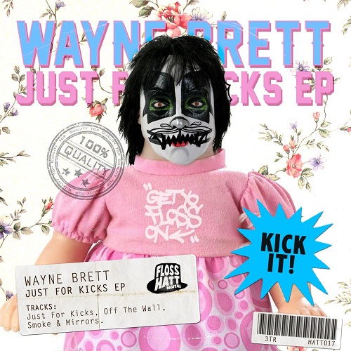 Wayne Brett - Just For Kicks EP