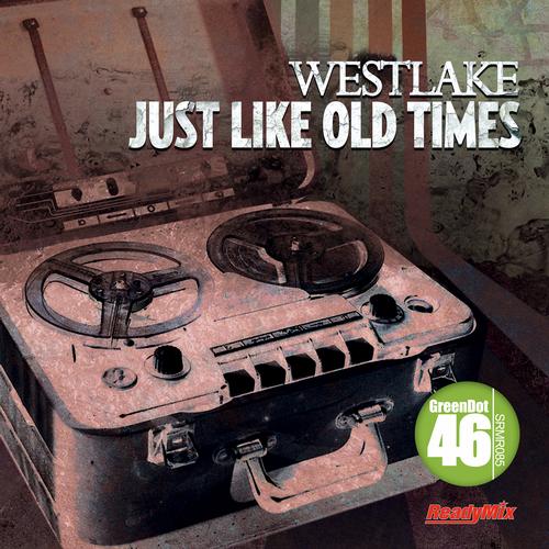 Westlake - Just Like Old Times