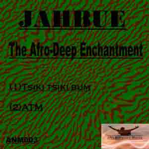 Jahbue - The Afro Deep Enchantment