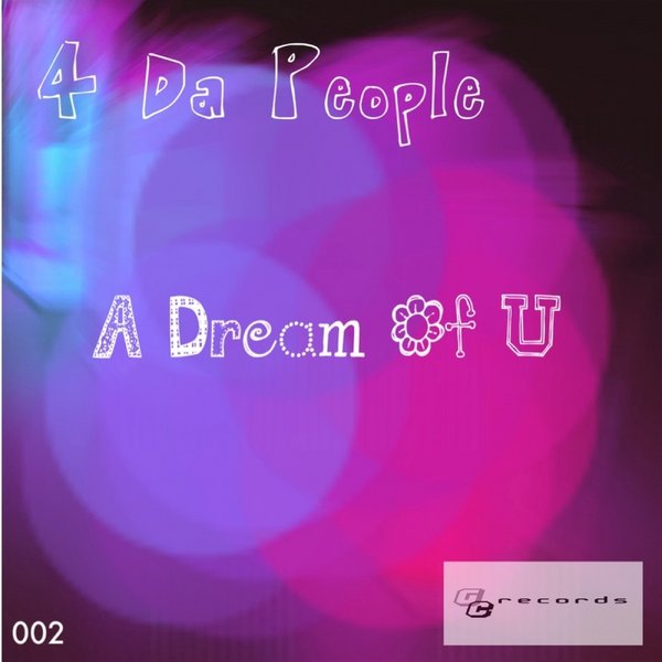 4 Da People - A Dream Of U