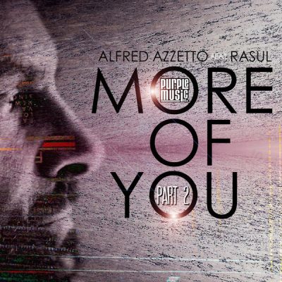 Alfred Azzetto feat. Rasul  - More of You (part 2) (Soulmagic & Pray for More Remixes)