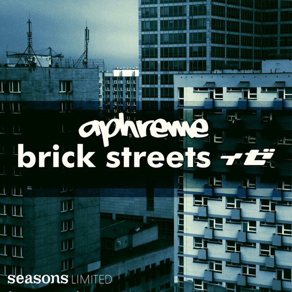 Aphreme - Brick Streets EP