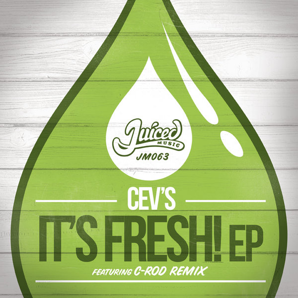 CEV's - It's Fresh! EP (Incl. C-Rod Remix)