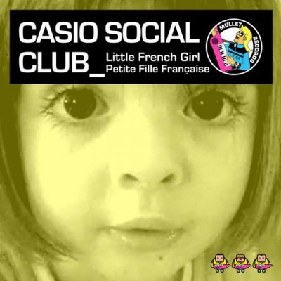 Casio Social Club-Little French Girl