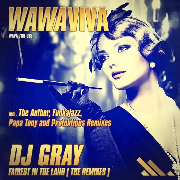 DJ Gray - Fairest in the Land (The Remixes)