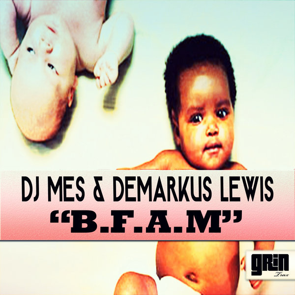 DJ Mes & Demarkus Lewis - B.F.A.M