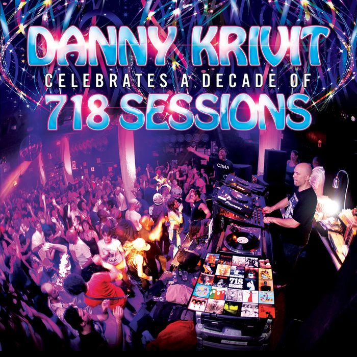 Danny Krivit - Danny Krivit Celebrates A Decade Of 718 Sessions (Unmixed Trax)