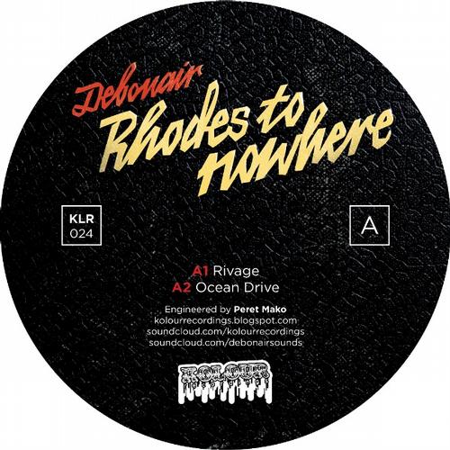 DEBONAIR-Rhodes To Nowhere EP