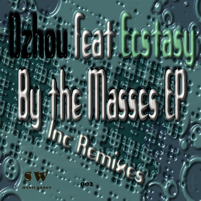 Dzhou feat Ecstacy - By The Masses
