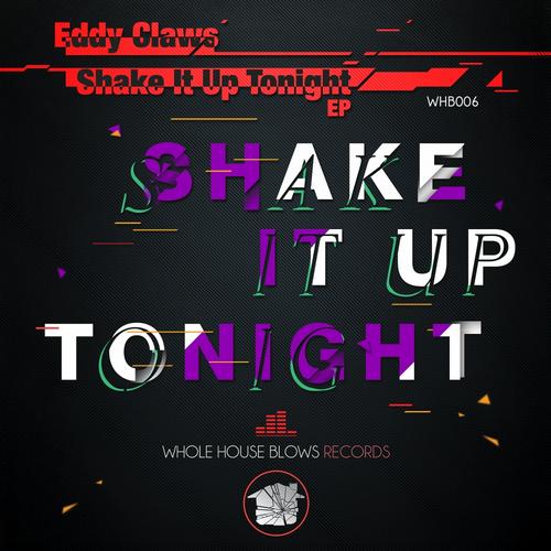 Eddy Claws – Shake It Up Tonight EP