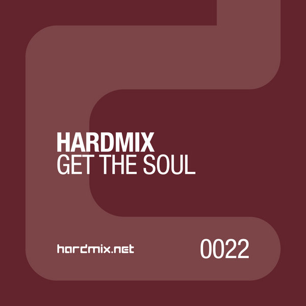 Hardmix - Get The Soul (Remastered)