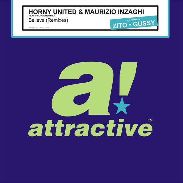 Horny United & Maurizio Inzaghi feat Philippe Heithier - Believe (Remixes)