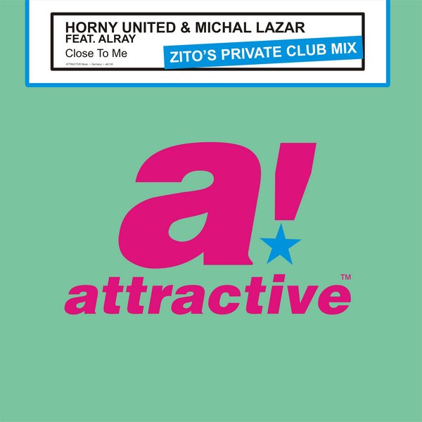 Horny United & Michal Lazar feat Alray- Close To Me (Exclusive Pre-Release)
